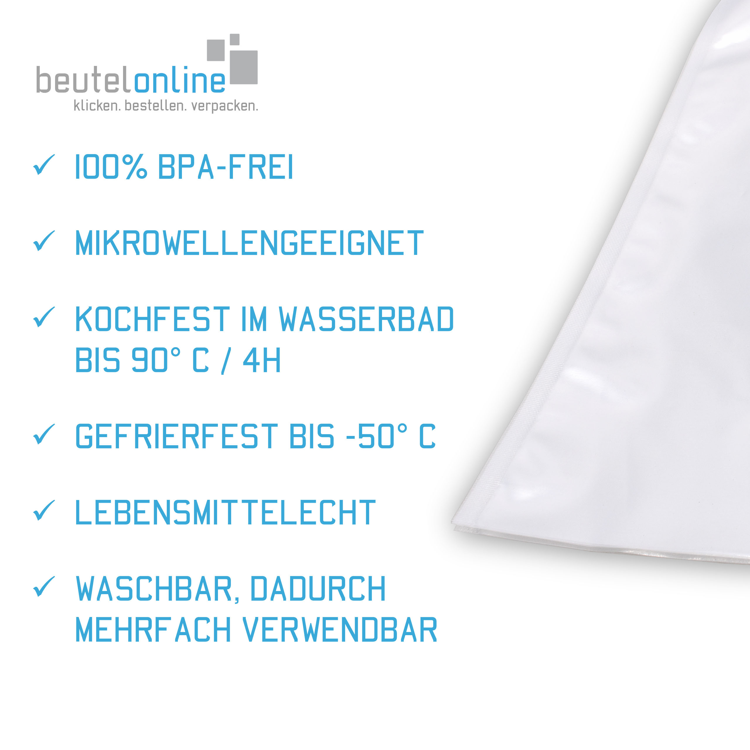 Vorteile und Eigenschaften vom Kunststoffbeutel. Aufzählung: 100% frei von Weichmachern. Mikrowellengeeignet. Kochfest im Wasserbad bis 90° C / 4h. Gefrierfest bis -50° C. Lebensmittelecht. Waschbar, dadurch mehrfach verwendbar.