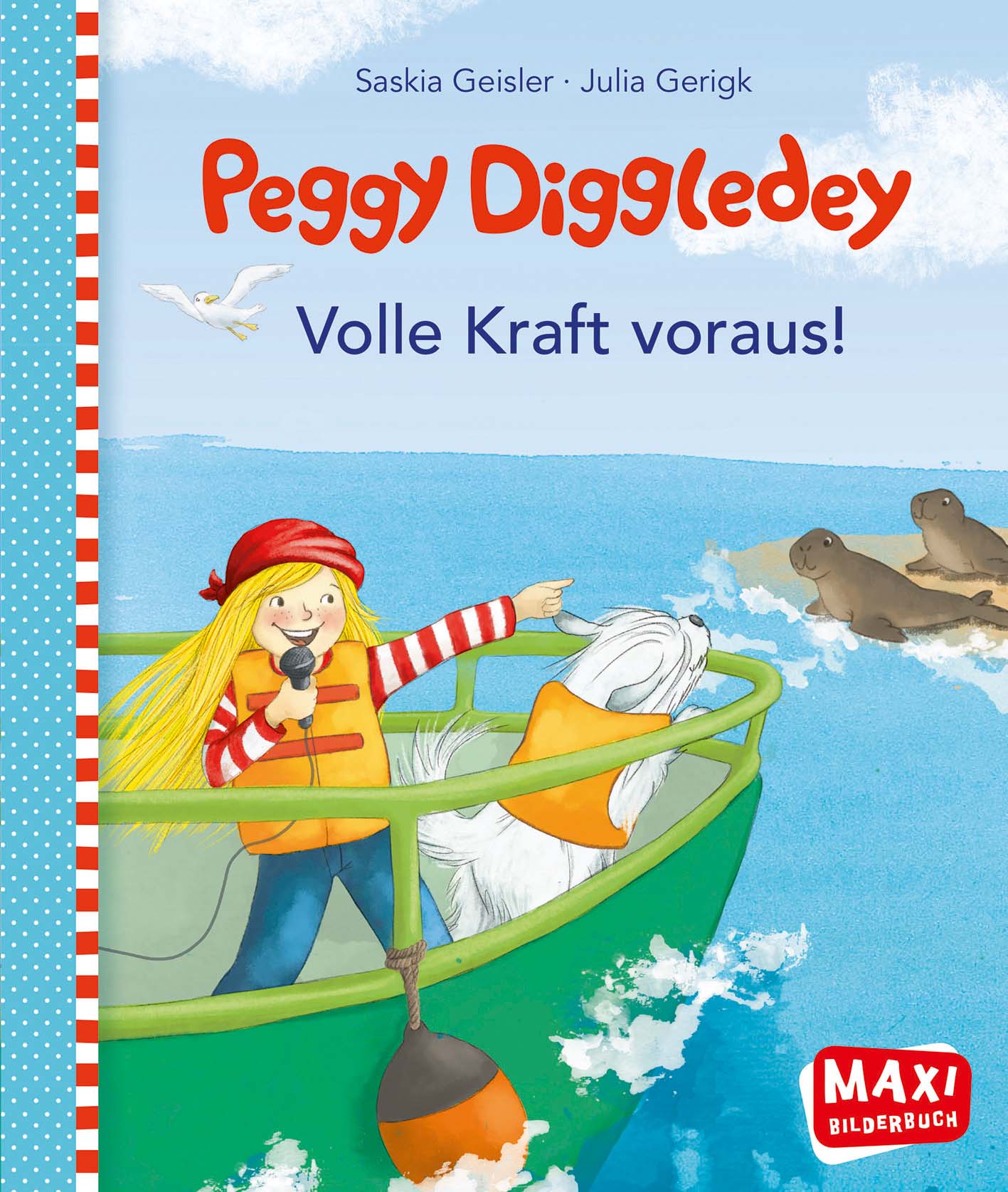 Maxibuch Peggy Diggledey - Volle Kraft voraus! Maxibuch Peggy Diggledey - Volle Kraft voraus!