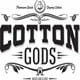 Cotton Gods Cotton Gods