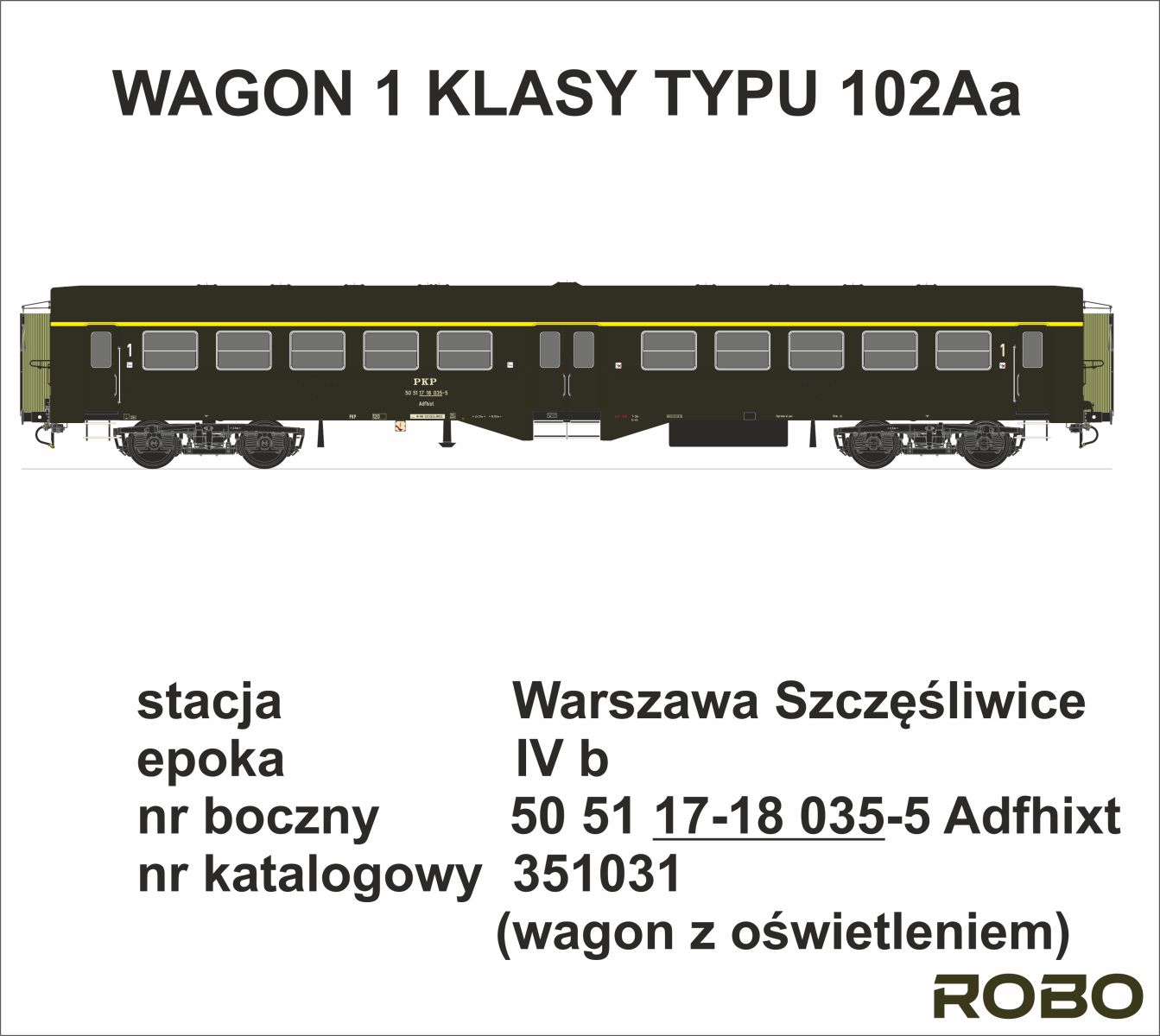 Robo 351031 - Personenwagen 102Aa 'Ryflak', 1. Klasse, Szczesliwice, PKP, Ep.IV, mit Innenbeleuchtung