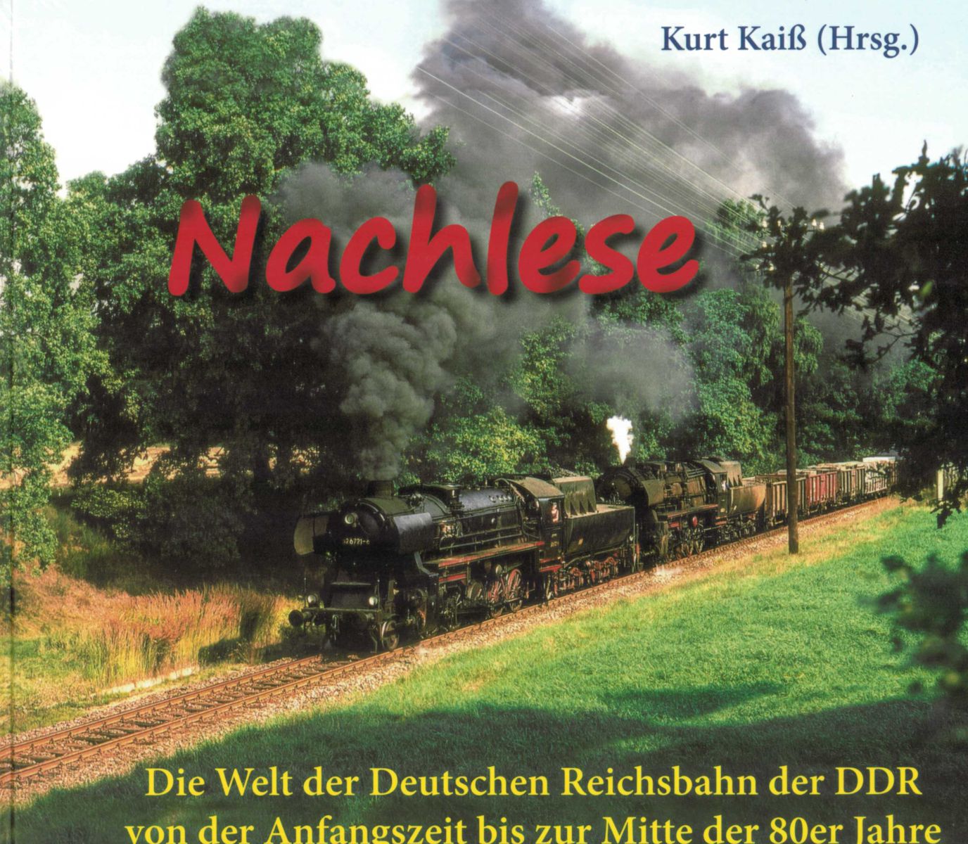 Kaiß 978-3-9818345-4-3 - Nachlese, Die Welt der DR der DDR