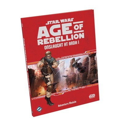 Star Wars Age of Rebellion RPG - Onslaught at Arda