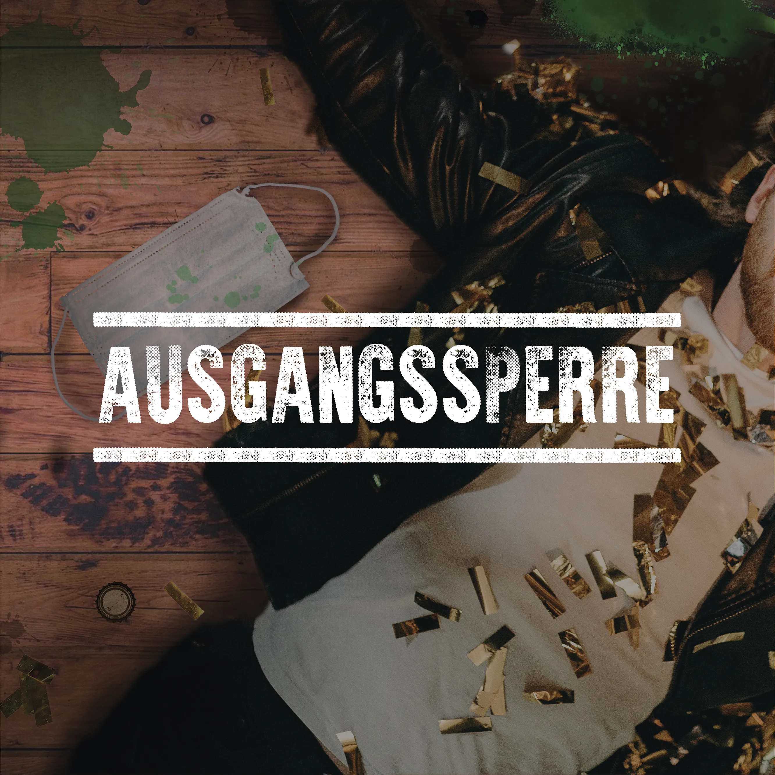 Bild von einem Mann in Lederjacke, der neben einer Atemmaske auf dem Boden liegt und scheinbar gefeiert hat. Das Bild hat die große Aufschrift: Ausgangssperre