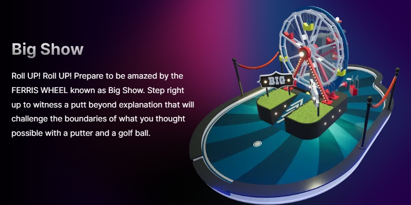 Navigiere deinen Putt durch die drehende Riesenrad-Konstruktion, trotze den glitzernden Gondeln und wage das größte Spektakel aller Zeiten auf dem Minigolf-Grün!