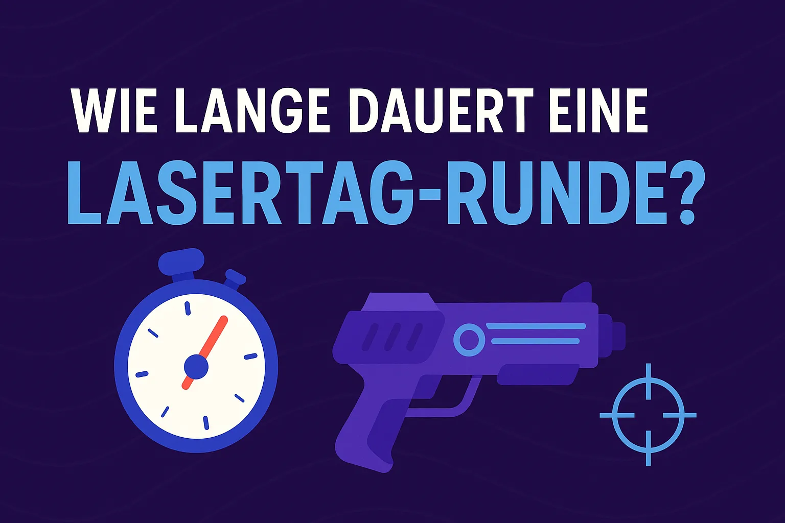 Digital gestaltetes Bannerbild mit der Frage „Wie lange dauert eine LASERTAG-RUNDE?“ in großer Schrift. Eine blaue Stoppuhr ist oberhalb des Textes zu sehen, darunter eine stilisierte Lasertag-Pistole und ein Zielsymbol. Der Hintergrund ist dunkelviolett 