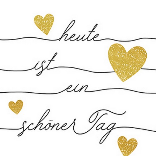 20 Servietten Schöner Tag - Ist heute 33x33cm