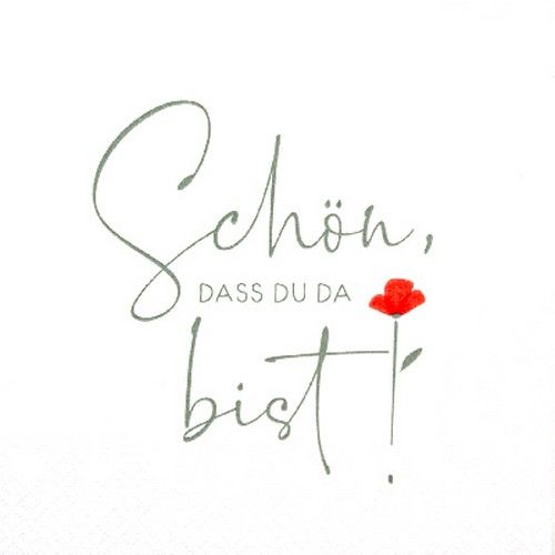 20 Servietten Schön - dass Du da bist mit Rose 33x33cm