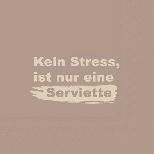 20 Servietten Kein Stress - Ist nur eine Serviette 33x33cm