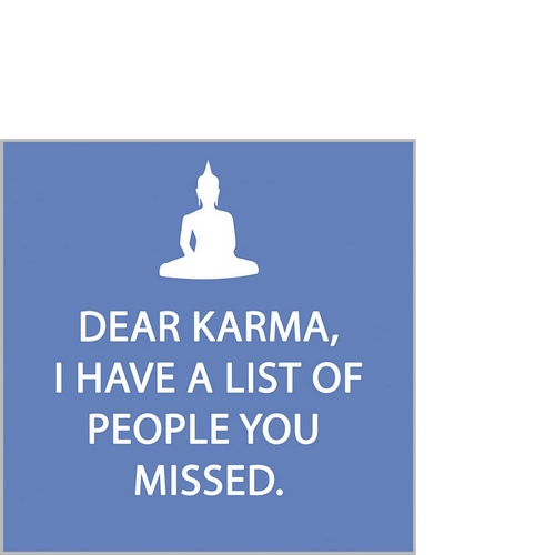 20 kleine Cocktailservietten Dear Karma - Karma hat verpasst 25x25cm