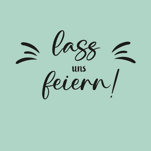 20 Servietten Lass uns feiern - Feiern auf grün 33x33cm