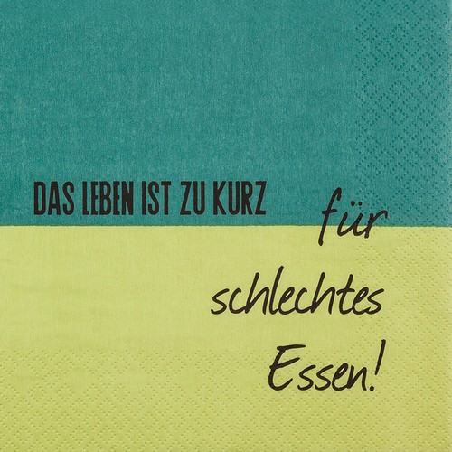 20 Servietten Leben zu kurz - Schlechtes Essen 33x33cm