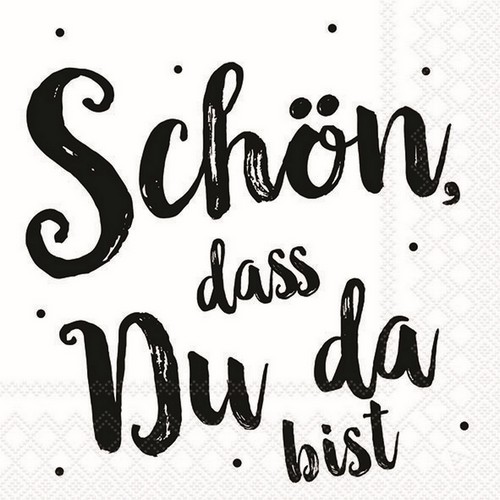 20 Servietten Schön dass du da bist - Schön in großer Schrift 33x33cm