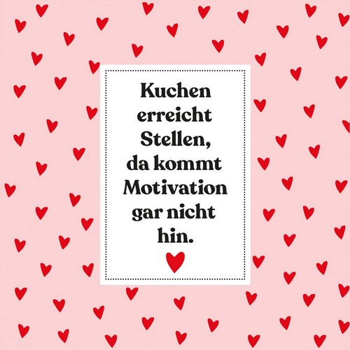 20 Servietten Kuchen Motivation - Kuchen stärker als Motivation 33x33cm