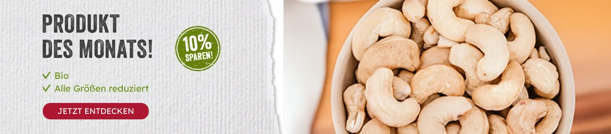 Bio-Cashewnüsse - Produkt des Monats, 10% Rabatt Schüssel mit Bio-Cashewnüssen und Sonderangebot