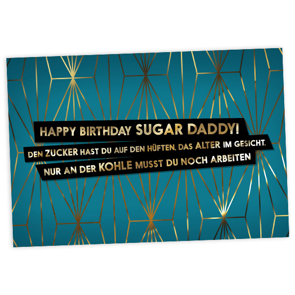 Geburtstagskarte Sugar Daddy, 17,5cm x 12cm