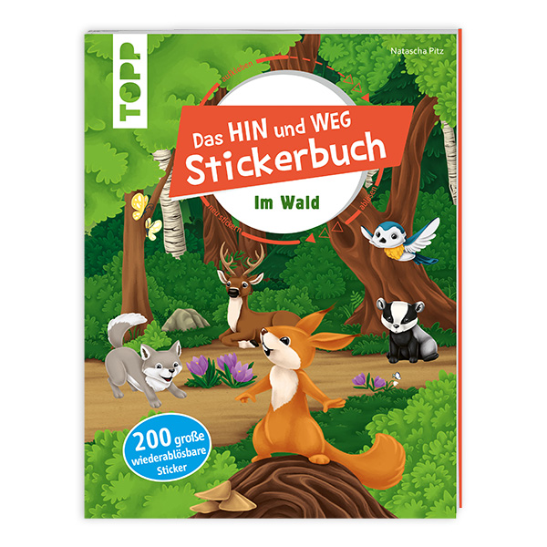Das Hin-und-weg-Stickerbuch "Im Wald"