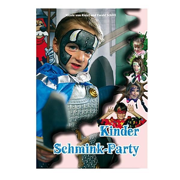 Schminkbuch "Kinder Schmink-Party", tolle Bilder,Vorlagen+Anleitungen
