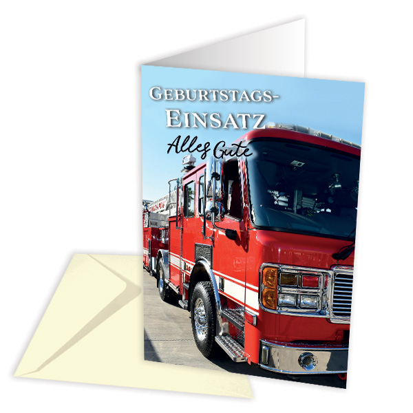 Geburtstagskarte Feuerwehr "Geburtstagseinsatz"