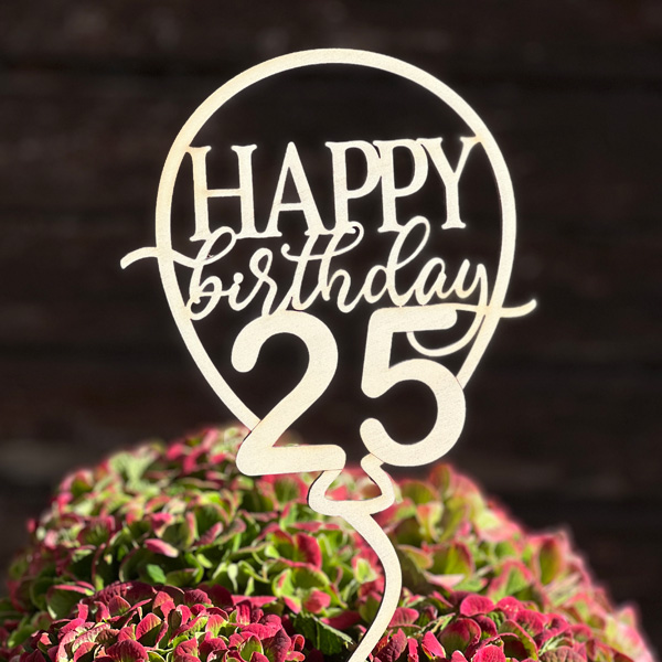 25. Geburtstag Cake Topper, Tortendeko, Blumentopper aus Holz & Fuß