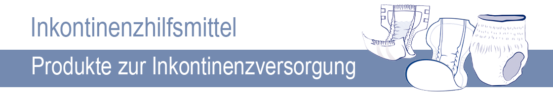 Inkontinenz Hilfsmittel Inkontinenz Hilfsmittel
