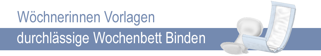 Wöchnerinnen-Vorlagen Wöchnerinnenvorlagen