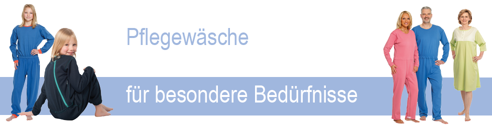 Pflegewäsche für besondere Bedürfnisse