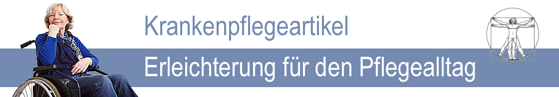 Erleichterungen für dem Pflegealltag Krankenpflegeartikel für die häusliche Krankenpflege