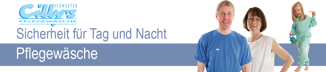 Cilly's Pflegewäsche Sicherheit für Tag und Nacht