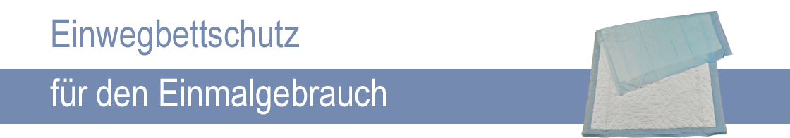 Wegwerfbettschutzunterlagen Einweg - Bettunterlagen