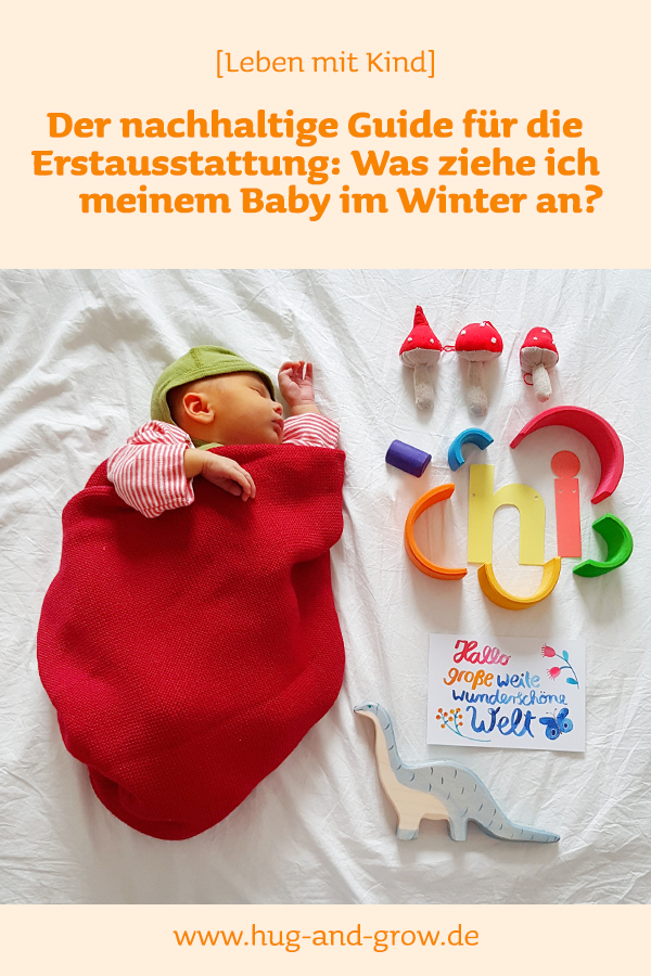 Der nachhaltige Guide zur Erstausstattung: Was ziehe ich meinem Baby im Winter an?