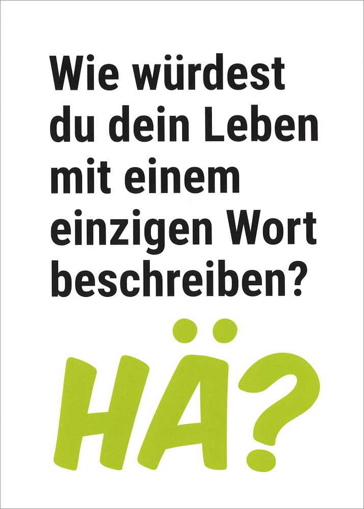 Postkarte "Wie würdest du dein Leben mit einem einzigen ..." Postkarte "Wie würdest du dein Leben mit einem einzigen ..."