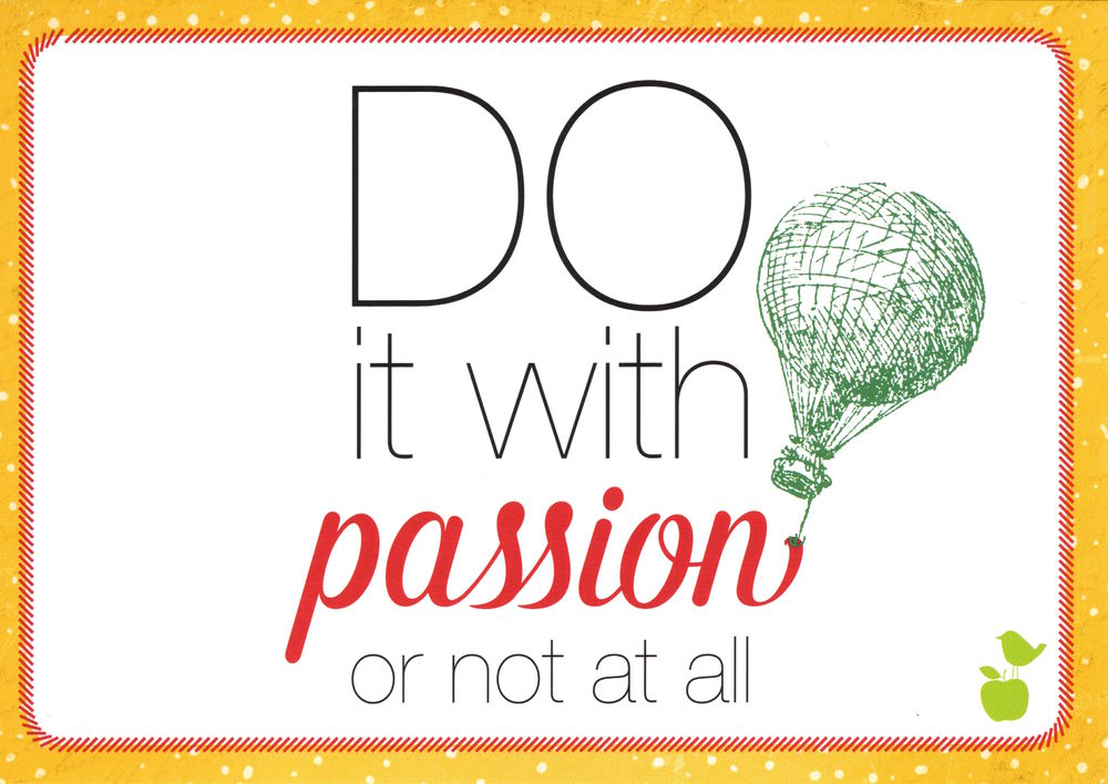 Postkarte "Do it with passion or not at all"