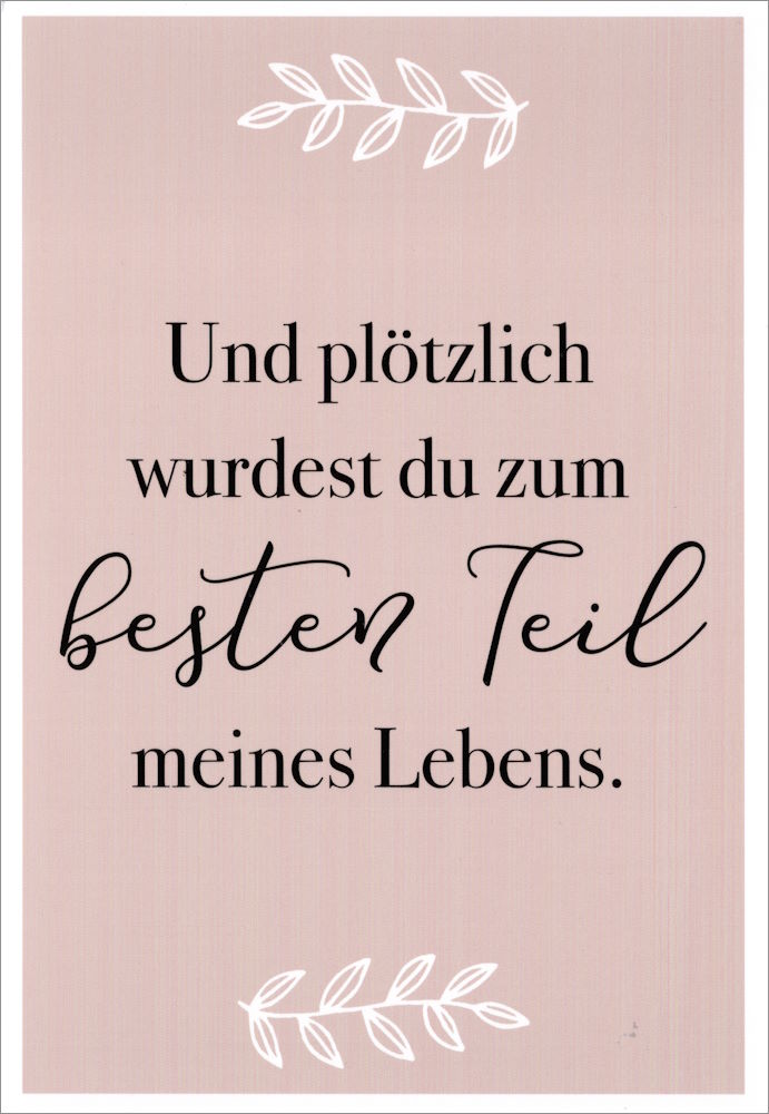 Euroformat-Postkarte "Und plötzlich wurdest Du zum besten ..." Euroformat-Postkarte "Und plötzlich wurdest Du zum besten ..."