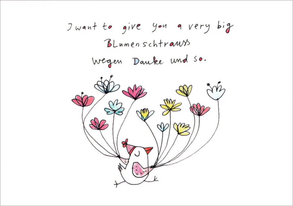 Postkarte "I want to give you a very big Blumenschtrauss ..."