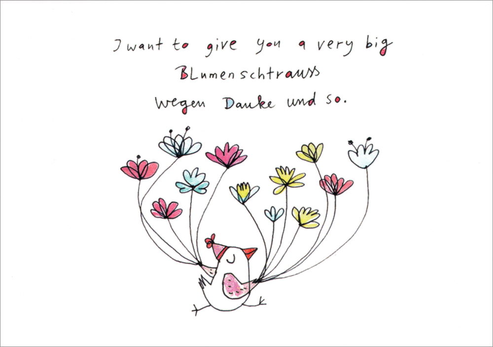 Postkarte "I want to give you a very big Blumenschtrauss ..." Postkarte "I want to give you a very big Blumenschtrauss ..."