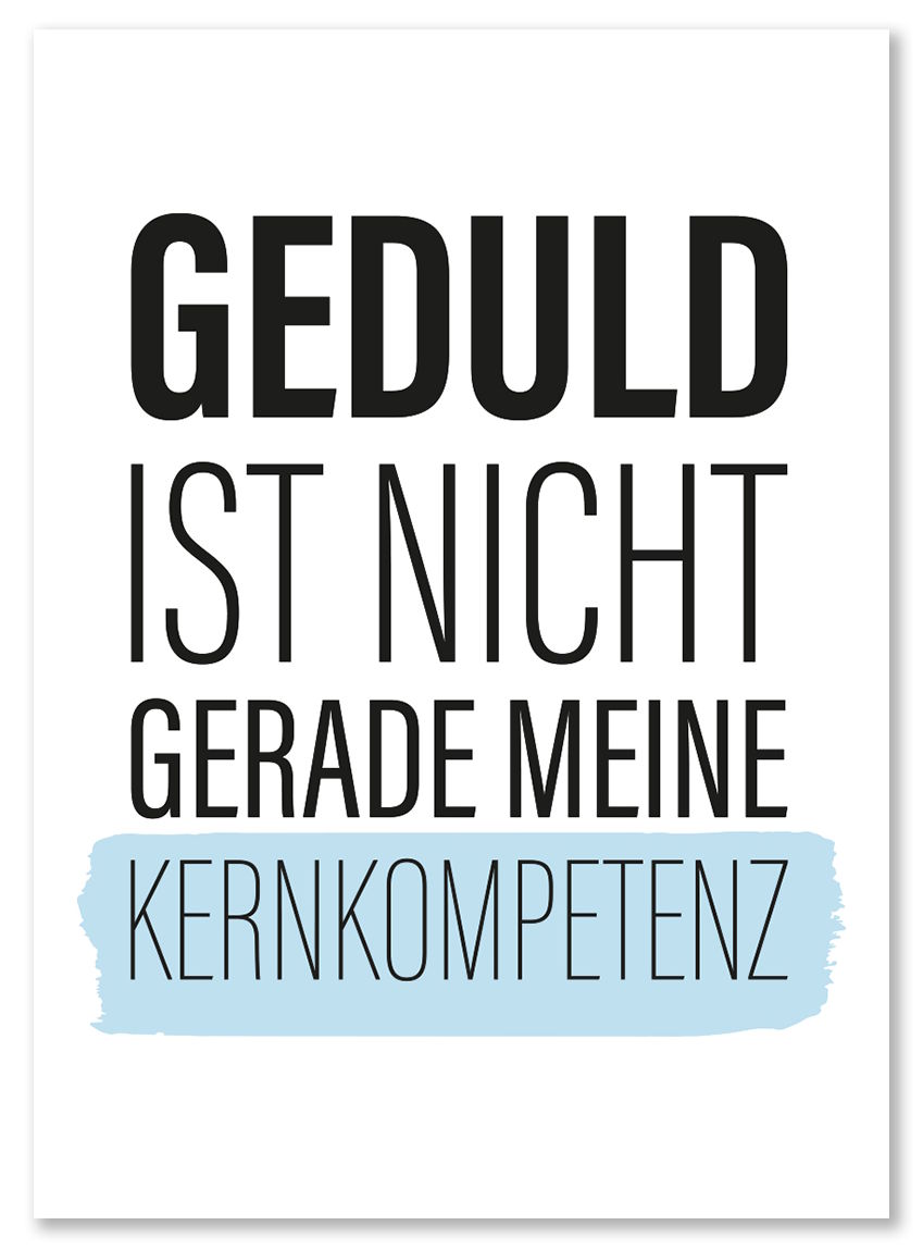 Folienmagnet "Geduld ist nicht gerade meine Kernkompetenz"