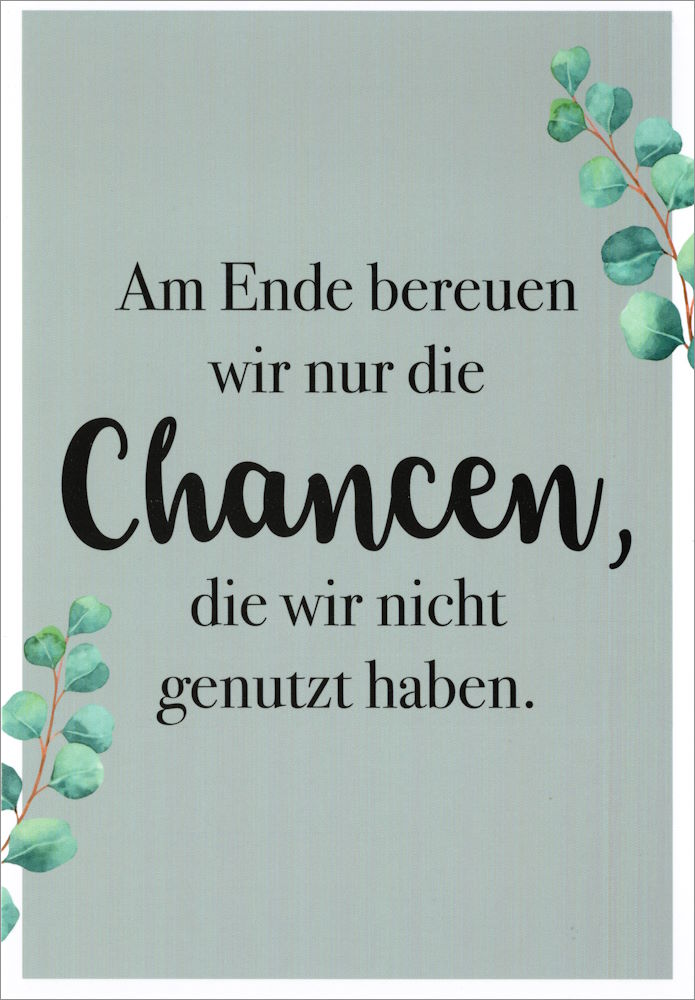 Euroformat-Postkarte "Am Ende bereuen wir nur die Chancen, ..." Euroformat-Postkarte "Am Ende bereuen wir nur die Chancen, ..."