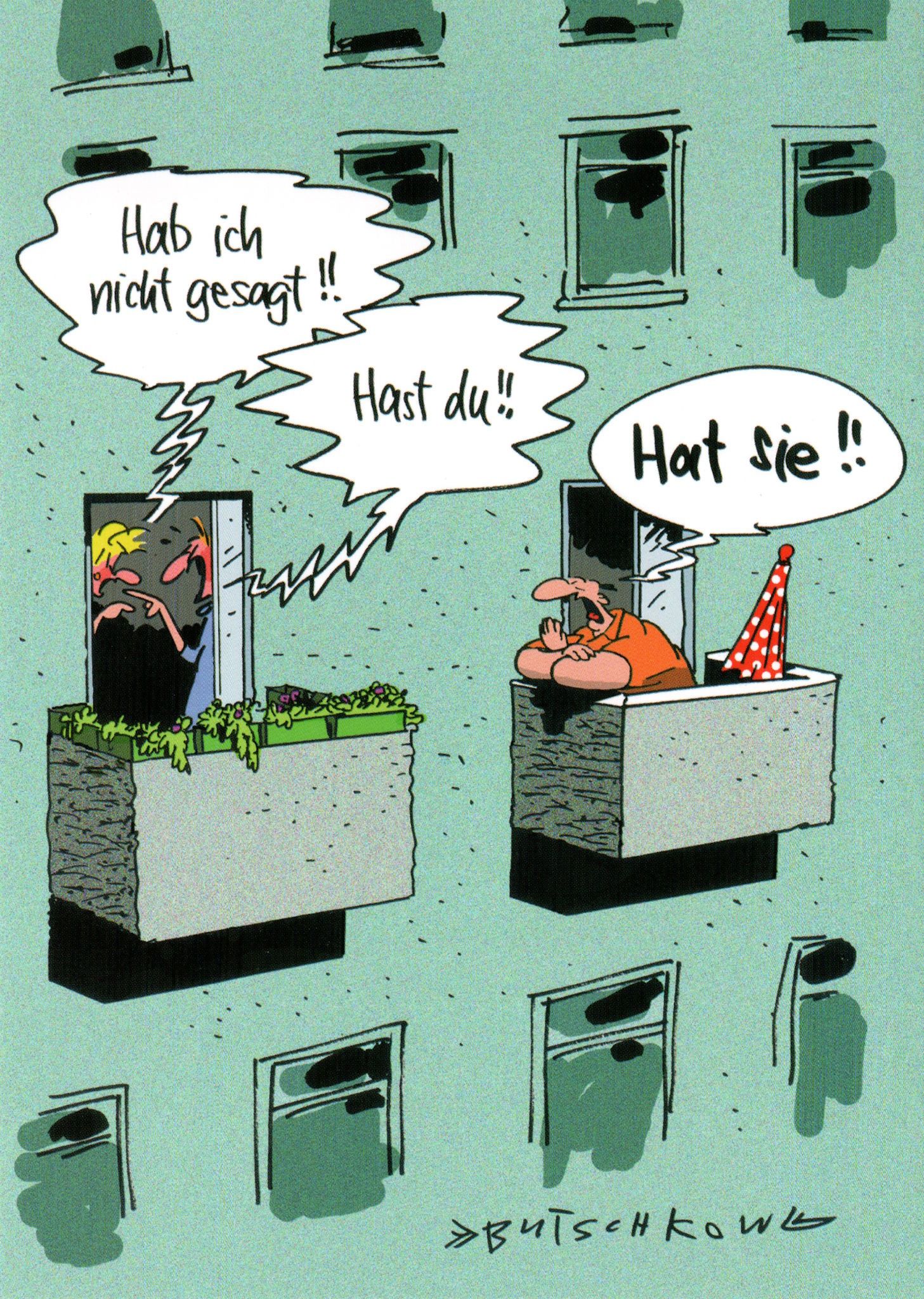 Postkarte Peter Butschkow "Hab ich nicht gesagt!! Hast Du!!" Postkarte Peter Butschkow "Hab ich nicht gesagt!! Hast Du!!"