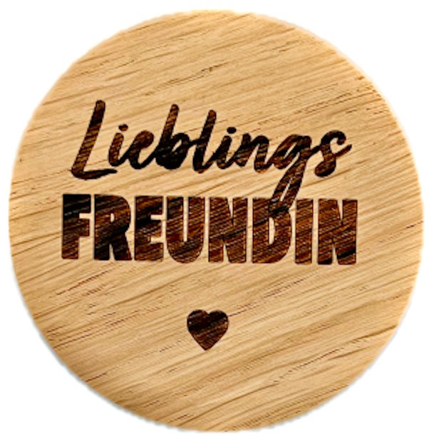 Holzmagnet "Lieblings-Freundin"