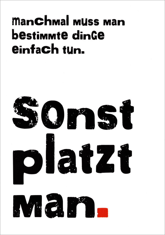 Postkarte "Manchmal muss man bestimmte Dinge einfach tun."