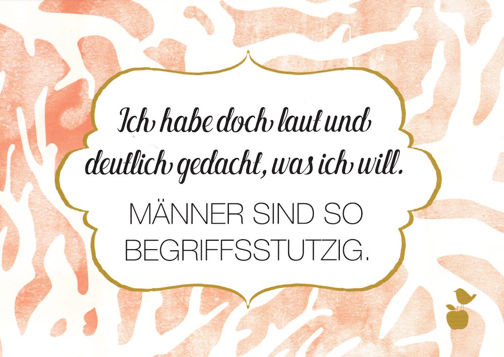Postkarte "Ich habe doch laut und deutlich gedacht, was ich ..." Postkarte "Ich habe doch laut und deutlich gedacht, was ich ..."