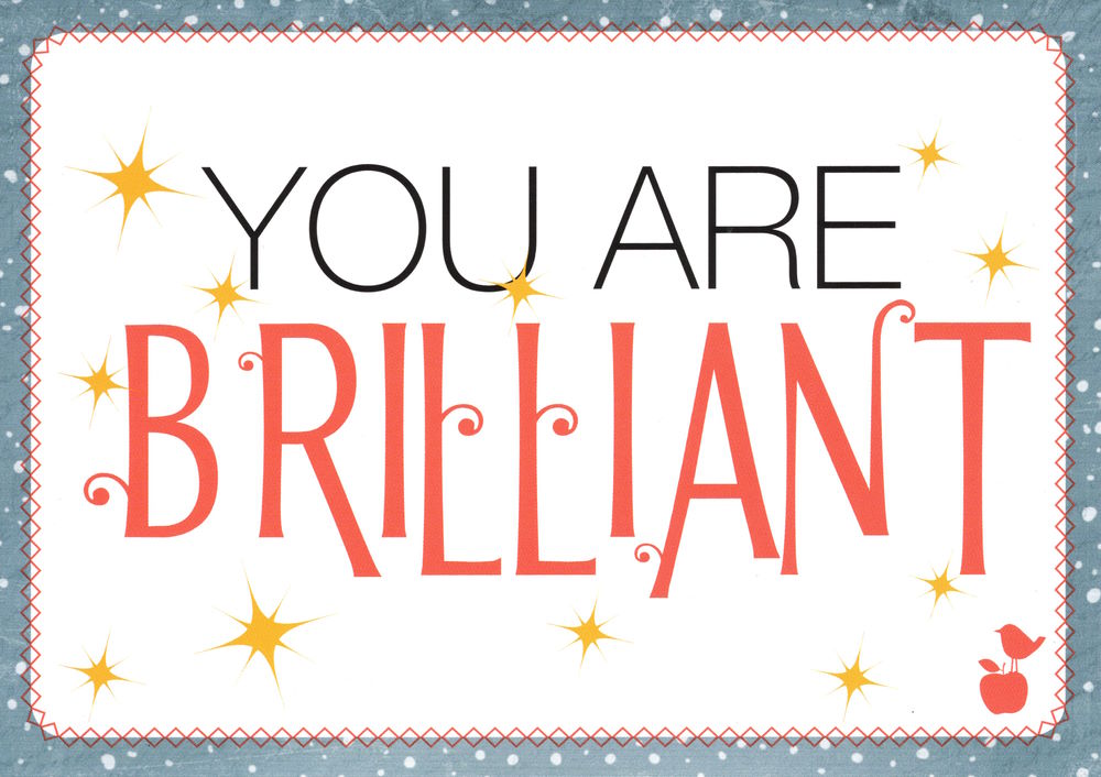 Postkarte "You are brilliant"