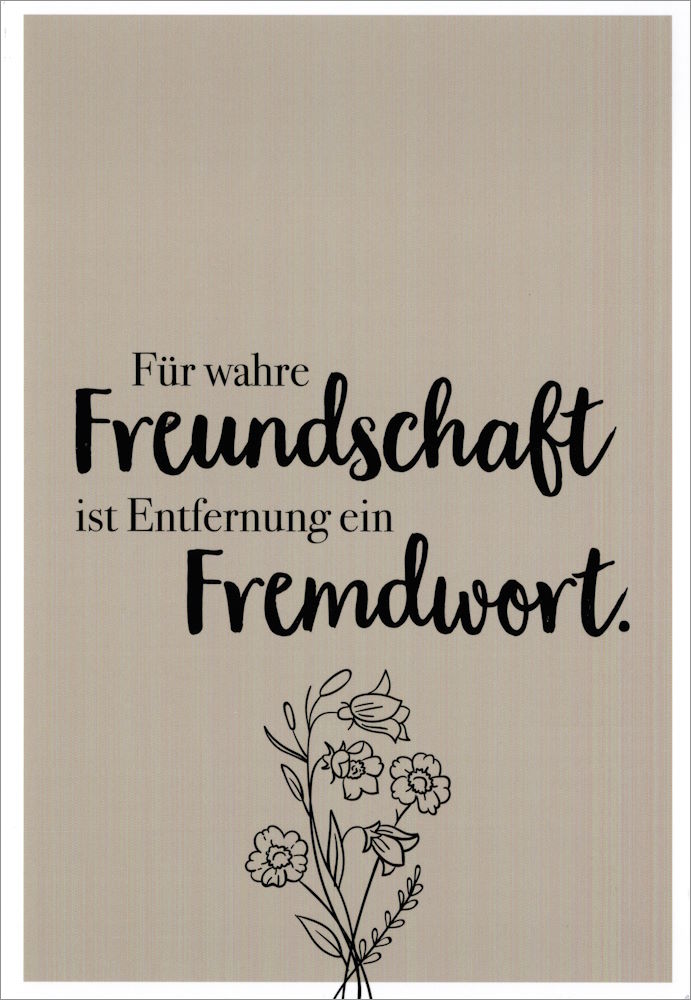 Euroformat-Postkarte "Für wahre Freundschaft ist Entfernung ..." Euroformat-Postkarte "Für wahre Freundschaft ist Entfernung ..."