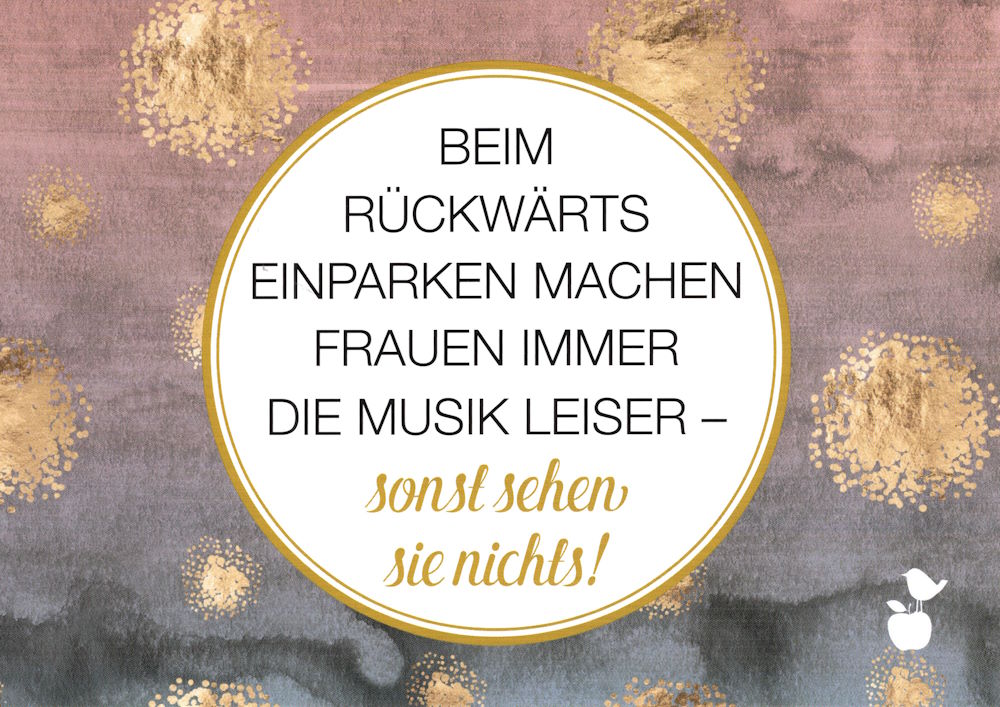 Postkarte "Beim Rückwärts Einparken machen Frauen immer ..." Postkarte "Beim Rückwärts Einparken machen Frauen immer ..."