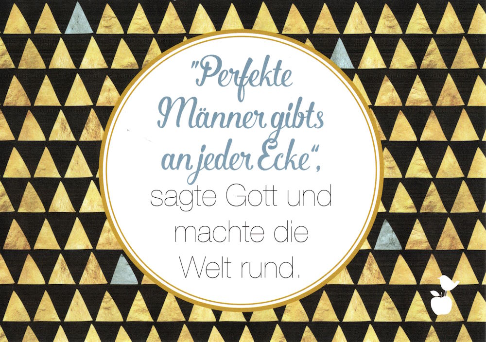Postkarte "'Perfekte Männer gibts an jeder Ecke', sagte Gott..." Postkarte "'Perfekte Männer gibts an jeder Ecke', sagte Gott..."