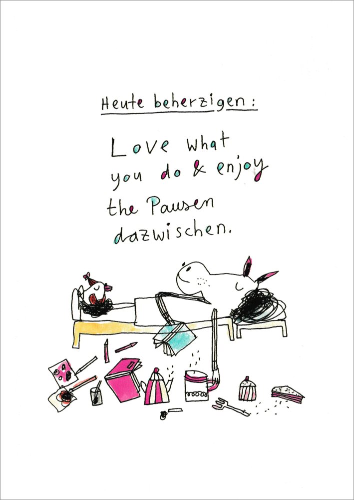 Postkarte "Heute beherzigen: Love what you do & enjoy ..."