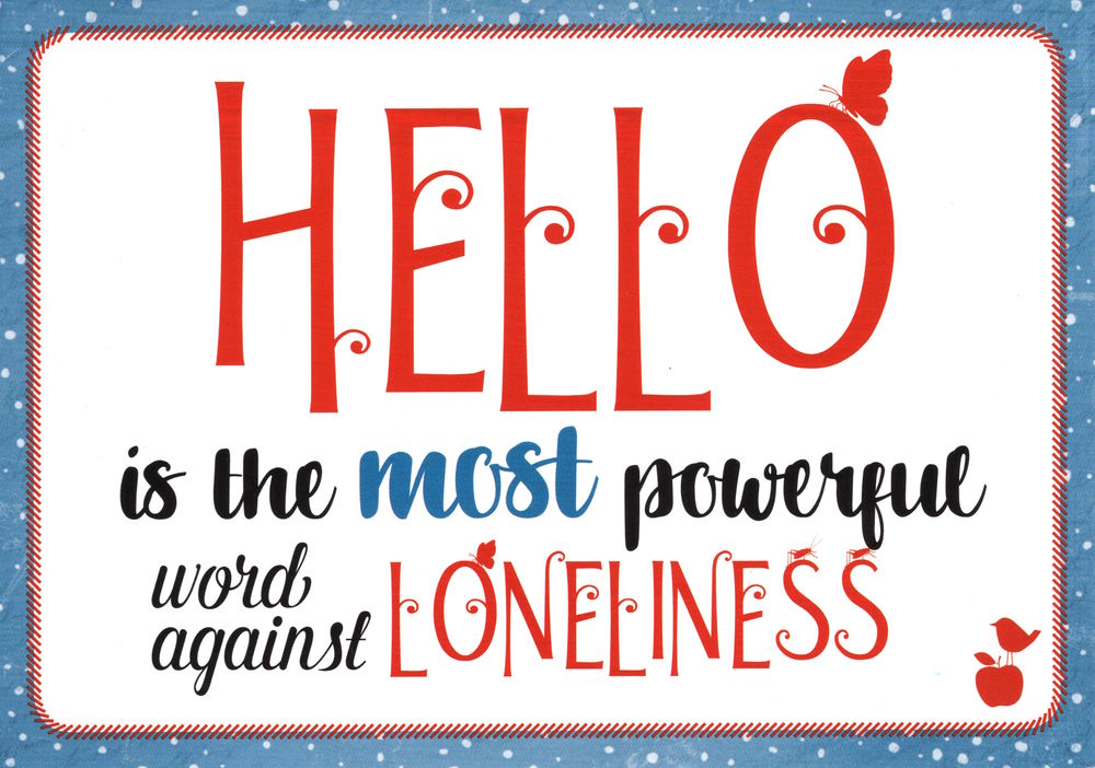 Postkarte "HELLO ist the most powerfull word against loneliness"
