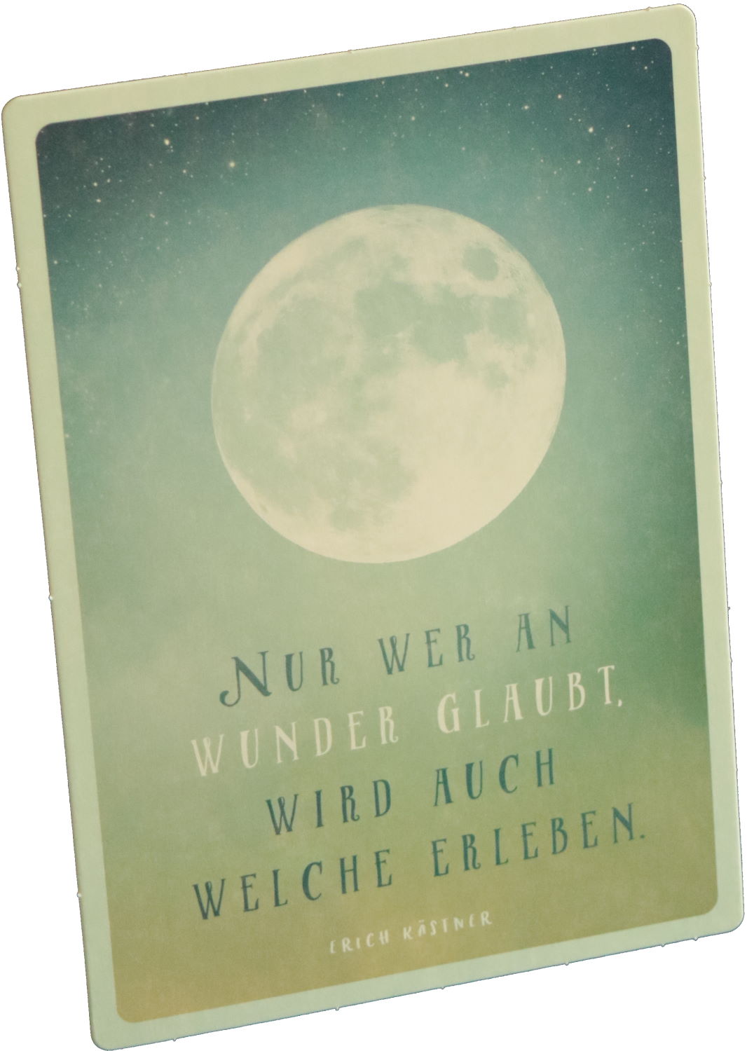Up-Card - Die Karte zum Aufstellen "Nur wer an Wunder glaubt, wird ..."