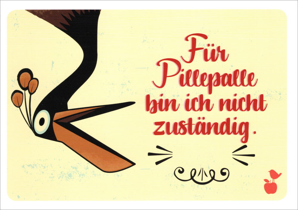 Postkarte "Für Pillepalle bin ich nicht zuständig." Postkarte "Für Pillepalle bin ich nicht zuständig."