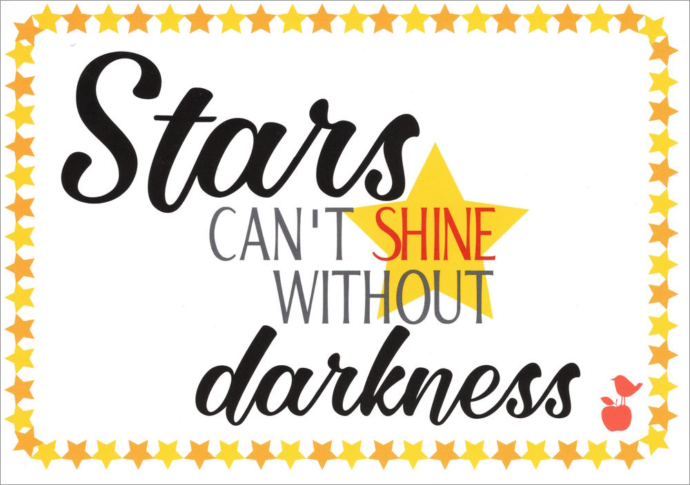 Postkarte "Stars can't shine without darkness"